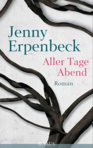 Aller Tage Abend von Jenny Erpenbeck