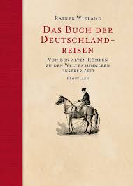 Wieland_Rainer_Buch_der_Deutschlandreisen_Danteperle_Dante_Connection_Buchhandlung