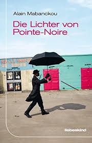 Mabonckou_Alain_Die_Lichter_von_Pointe-Noire_Dante_Connection_Buchhandlung_Danteperle