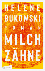 Bukowski Milchzähne_Danteperle_Dante_Connection Buchhandlung Berlin Kreuzberg