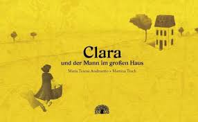 Andruetto_Maria_Teresa_Clara_und_der_Mann_im_grossen_Haus_Danteperle_Dante_Connection_Buchhandlung