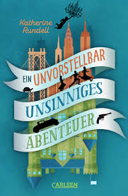 Rundell_Katherine_Ein_unvorstellbar_unsinniges_abenteuer_Danteperle_Dante_Connection_Buchhandlung